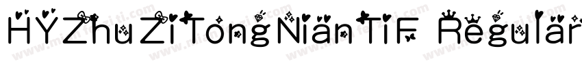 HYZhuZiTongNianTiF Regular字体转换